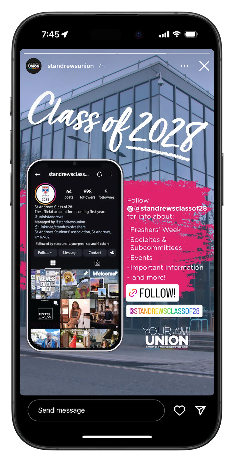 On an iPhone, an Instagram story about @StAndrewsClassOf28 which talks about Freshers' week, societies and subcommittees, events, and other important information.